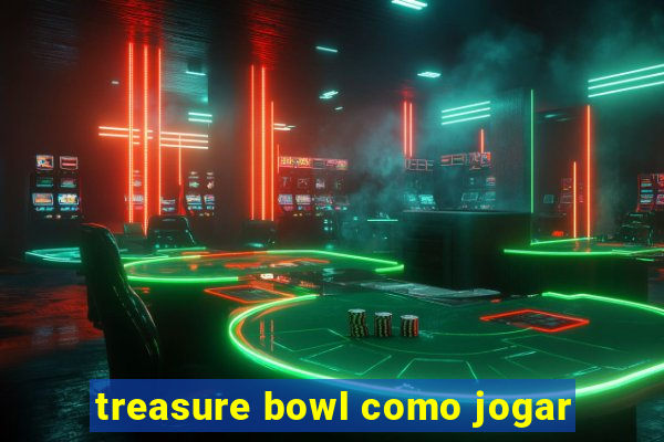 treasure bowl como jogar